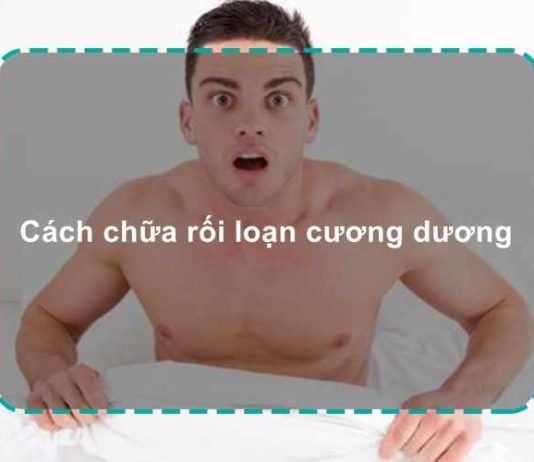Bạn biết gì về những phương pháp điều trị rối loạn cương dương?