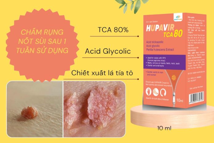 Dung dịch Hupavir TCA 80 chấm mụn cóc, mụn sùi mào gà có tốt không?