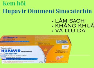 Kem bôi Hupavir Ointment Sinecatechin có tốt không? Review từ người dùng Kem bôi Hupavir Ointment Sinecatechin